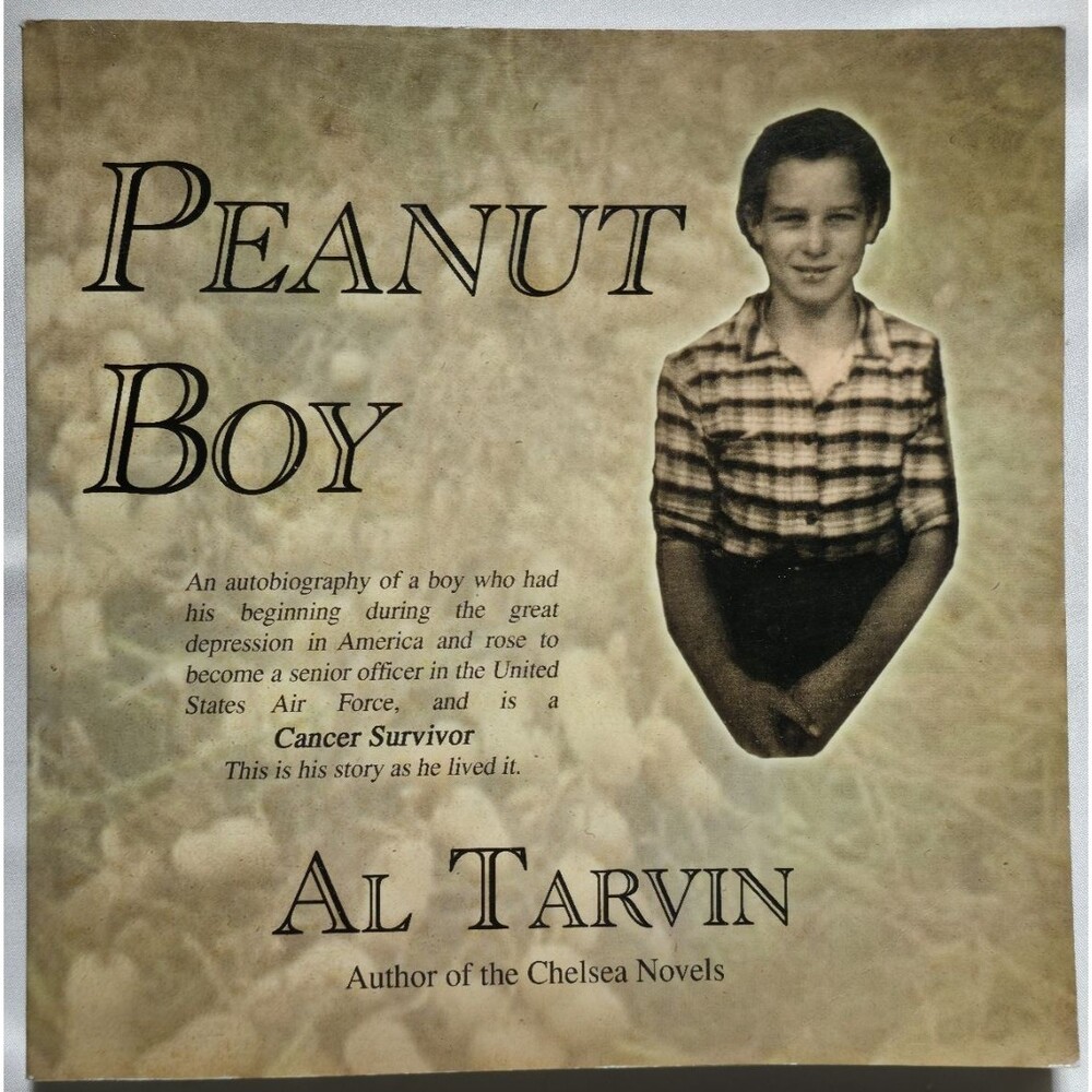 2013 Peanut Boy Al Tarvin Autobiography USAF Atlanta Georgia Air Force Depressio